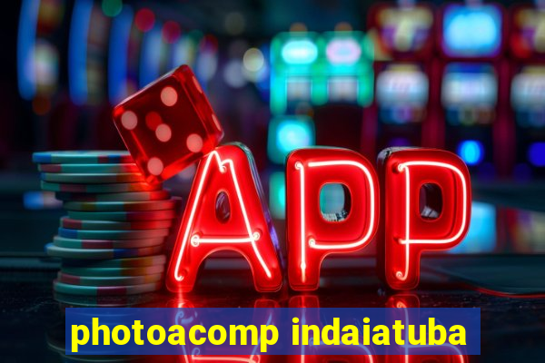 photoacomp indaiatuba